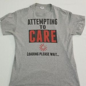 Attempting to Care tshirt
